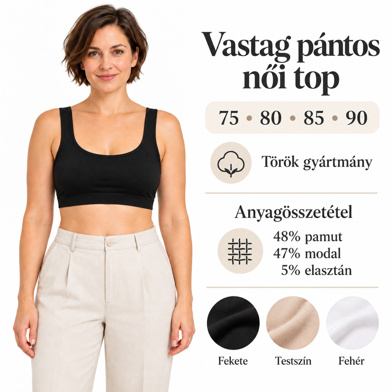 Vastag pántos női top modellen, 75–90 méretekkel, anyagösszetétellel és három színnel